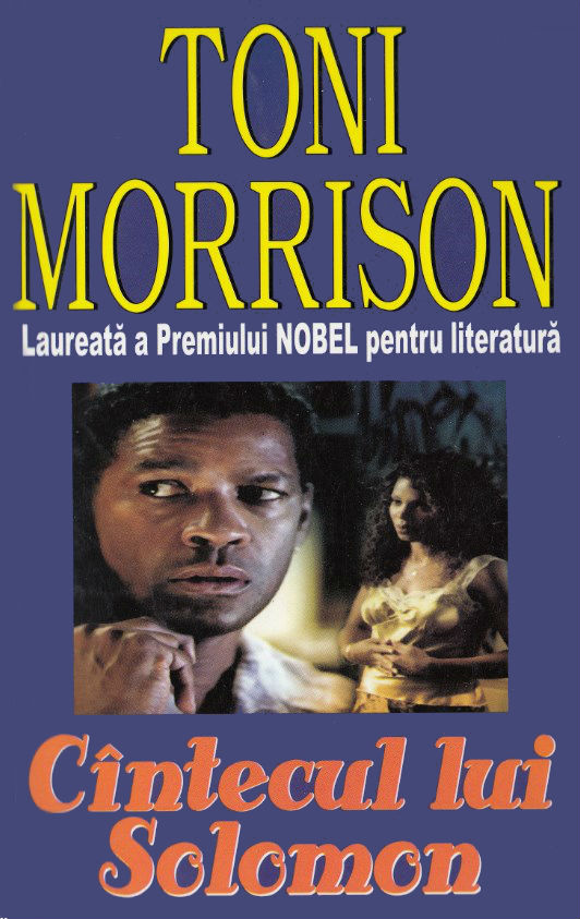 Cantecul lui Solomon - Toni Morrison
