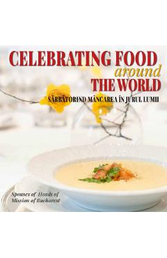 Poza produsului Sarbatorind mancarea in jurul lumii. Celebrating food around the world