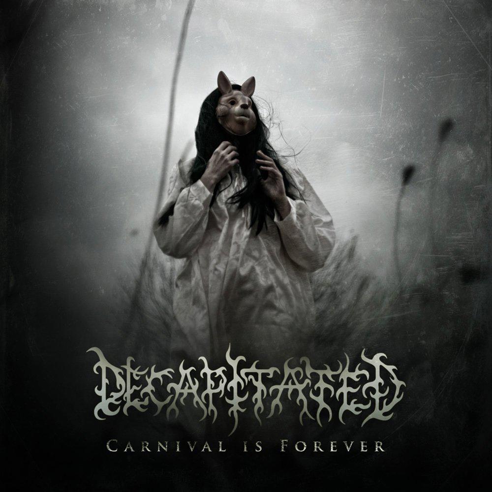 CD Decapitated - Carnival is forever