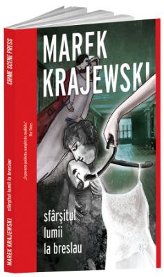 Sfarsitul lumii la Breslau - Marek Krajewski