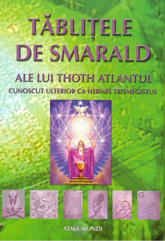 Tablitele de smarald ale lui Thoth Atlantul - Hermes Trismegistus