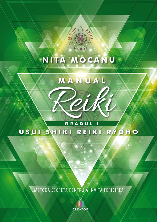 Manual de Reiki. Gradul I - Nita Mocanu