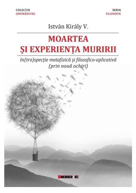 Moartea si experienta muririi - Istvan Kiraly V.