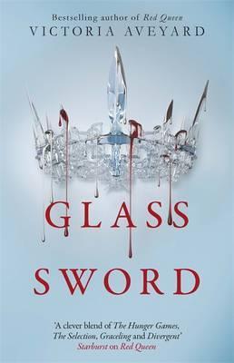 Glass Sword : Red Queen Book 2 - Victoria Aveyard