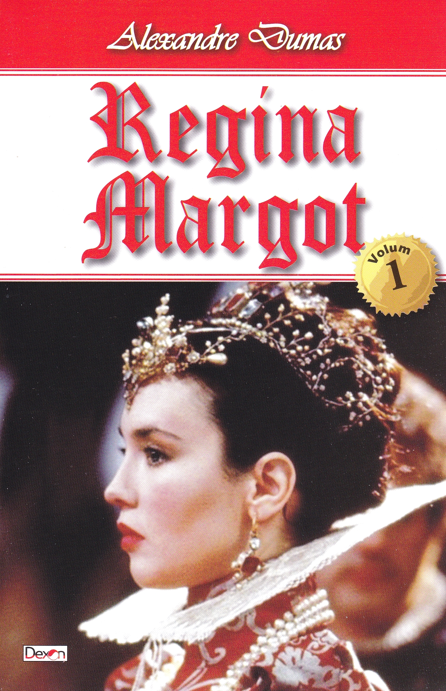 Regina Margot Vol.1 - Alexandre Dumas