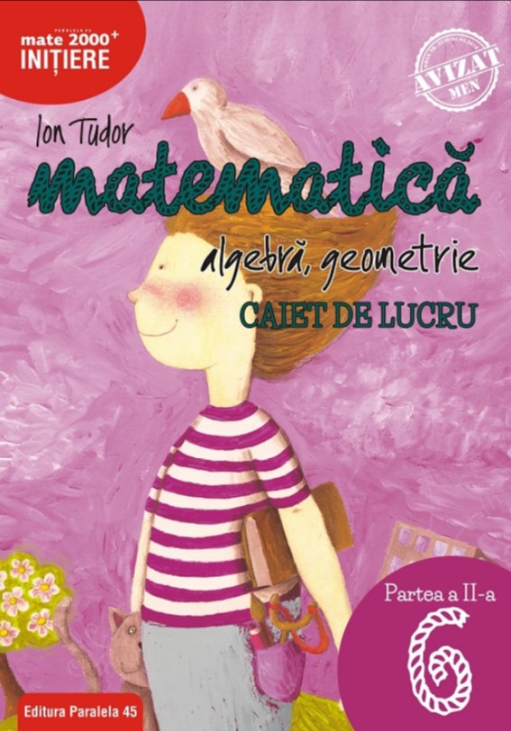 Matematica - Clasa 6 - Caiet partea 2. Initiere ed.2018-2019 - Ion Tudor