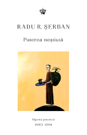 Puterea nestiuta - Radu R. Serban
