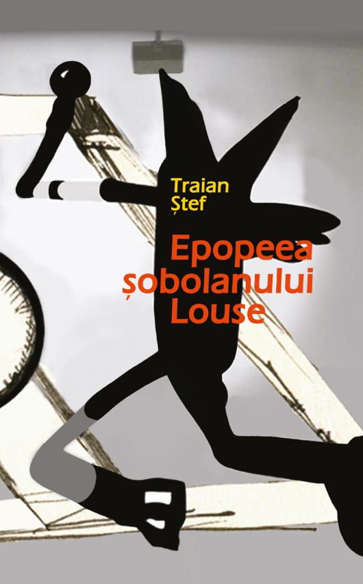 Epopeea sobolanului Louse - Traian Stef