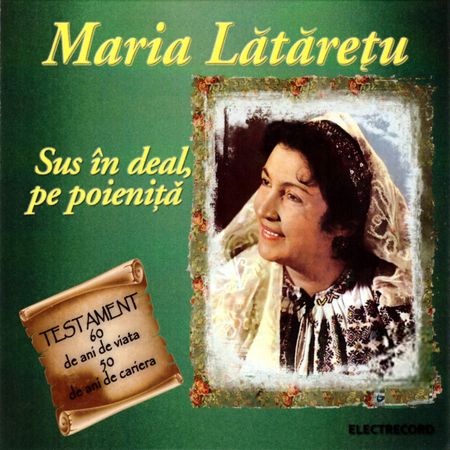CD Maria Lataretu - Sus in deal, pe poienita