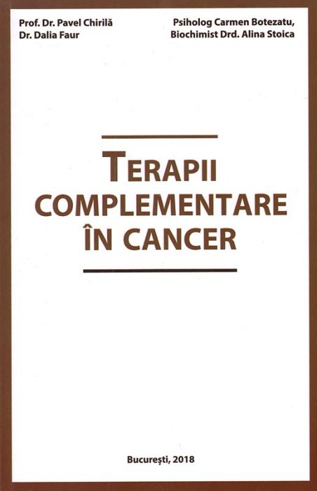 Terapii complementare in cancer - Pavel Chirila, Dalia Faur