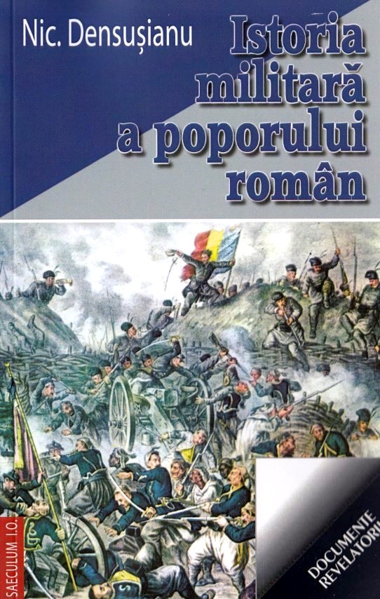 Istoria militara a poporului roman - Nic. Densusianu