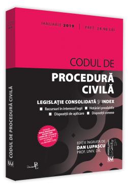 Codul de procedura civila Ianuarie 2019 - Dan Lupascu