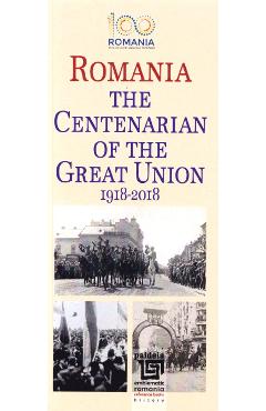 Poza produsului Romania. The Centenarian of The Great Union 1918-2018
