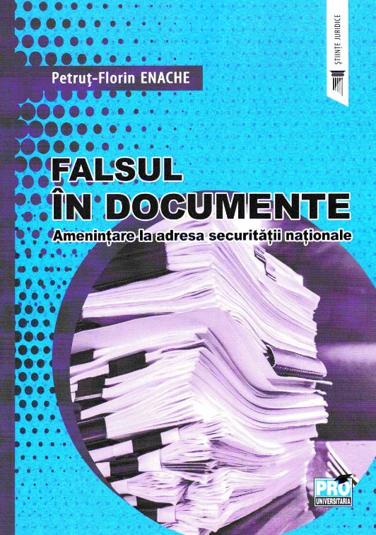Falsul in documente - Petrut-Florin Enache