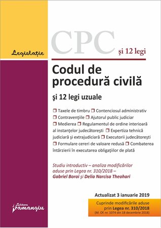 Codul de procedura civila si 12 legi uzuale Act. 3.01.2019