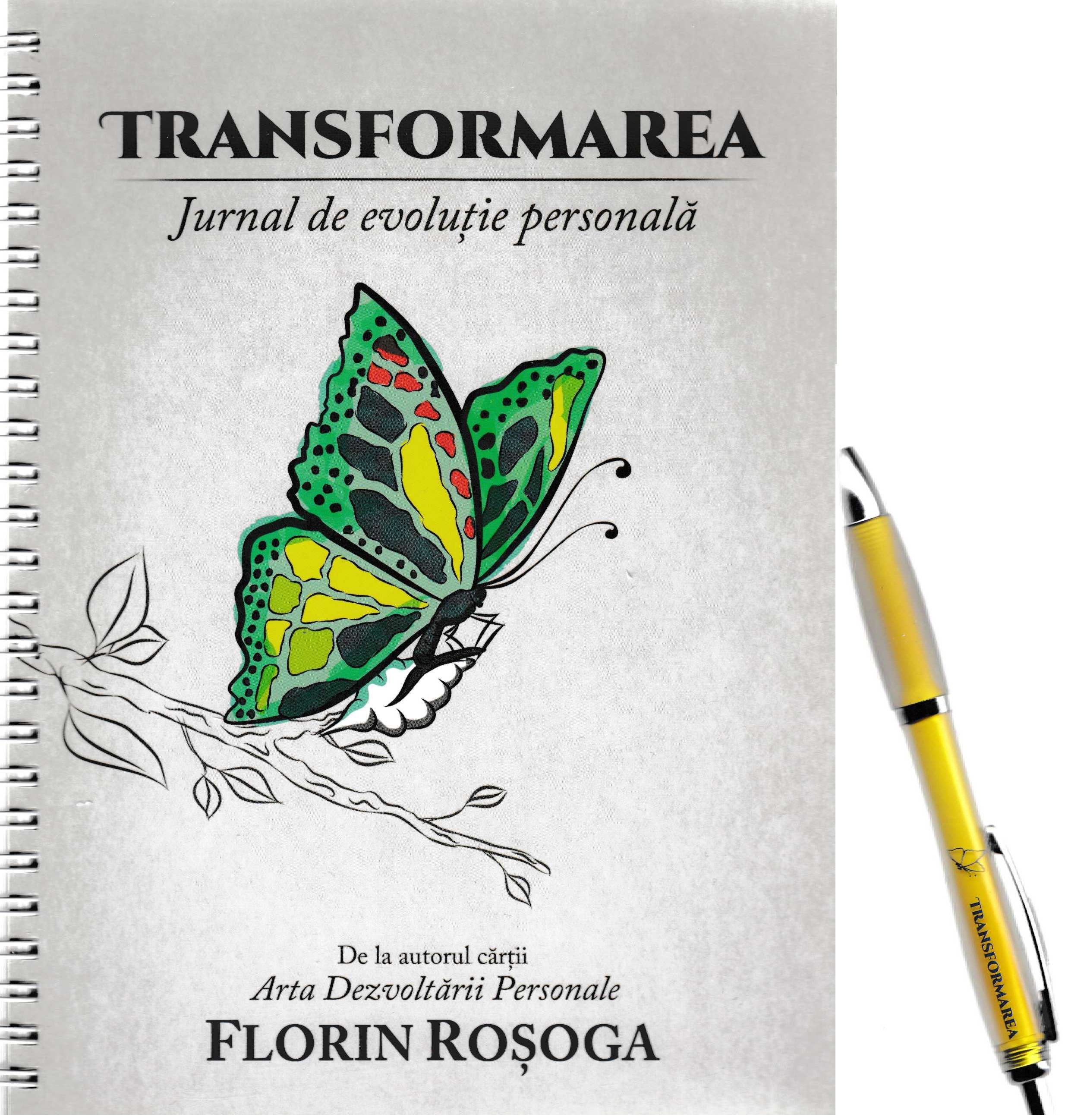 Transformarea. Jurnal de evolutie personala - Florin Rosoga