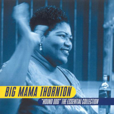 CD Big Mama Thornton - Hound dog - The essential collection