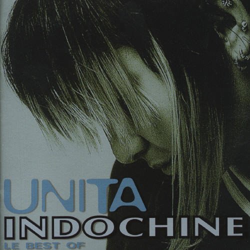 CD Indochine - Unita - Le best of