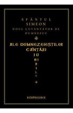 Poza produsului Ale dumnezeiestilor cantari iubirile - Sfantul Simeon