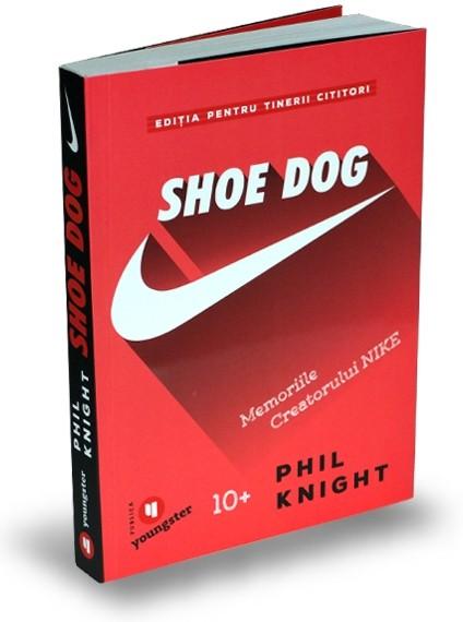 Shoe Dog pentru tinerii cititori - Phil Knight