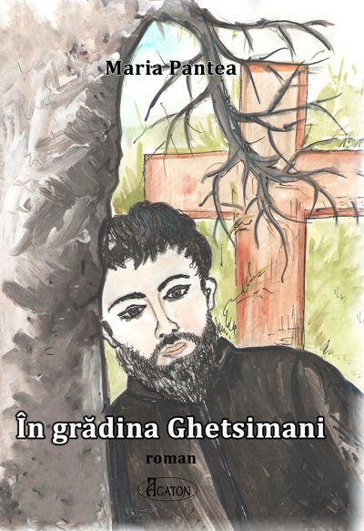 In gradina Ghetsimani - Maria Pantea