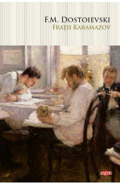 Coperta cărții 'Fratii Karamazov - F.M. Dostoievski'