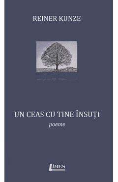 Poza produsului Un ceas cu tine insuti - Reiner Kunze