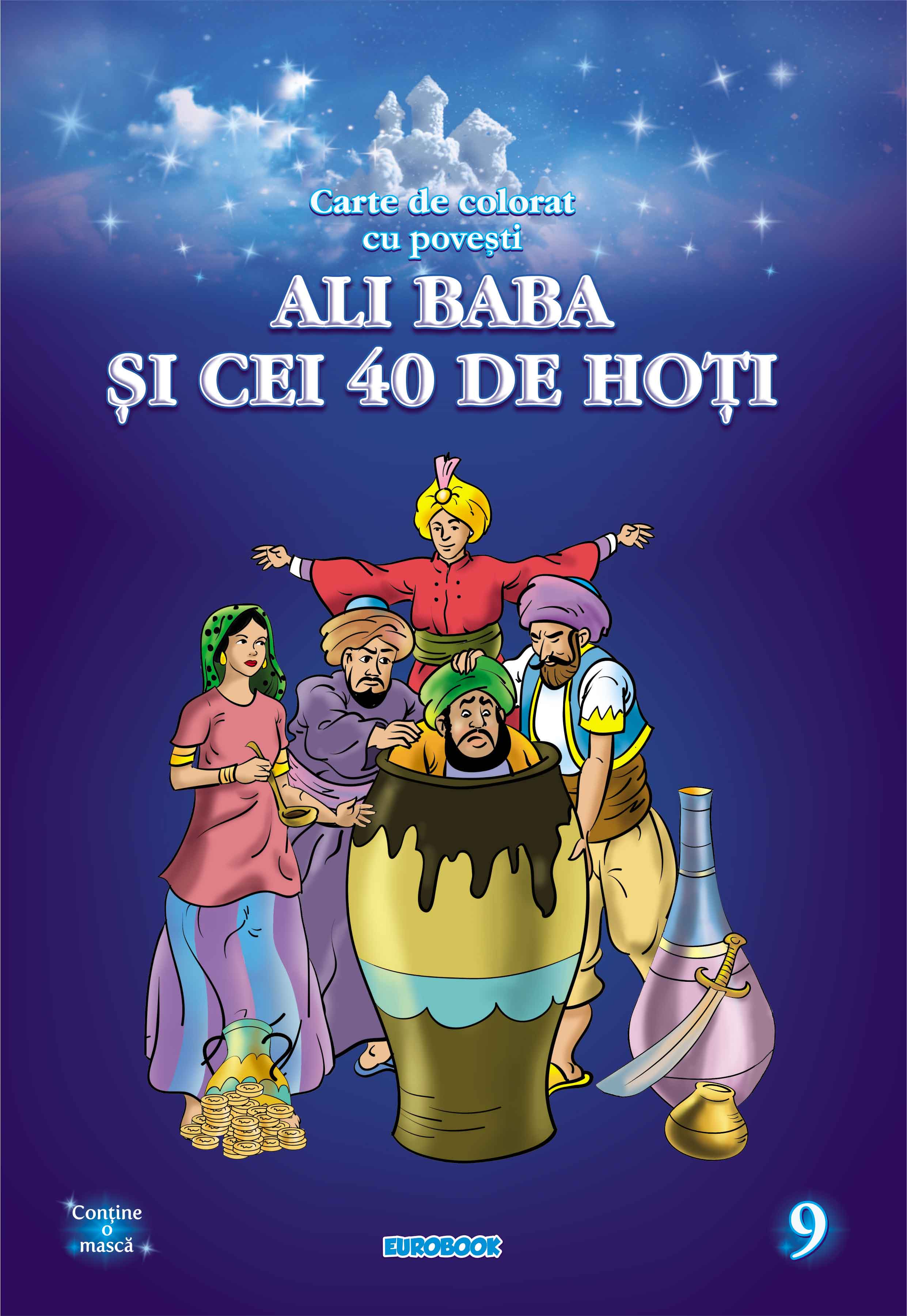 Ali Baba si cei 40 de hoti. Carte de colorat cu povesti