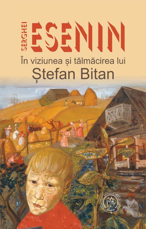 Serghei Esenin in viziunea si talmacirea lui Stefan Bitan - Stefan Bitan