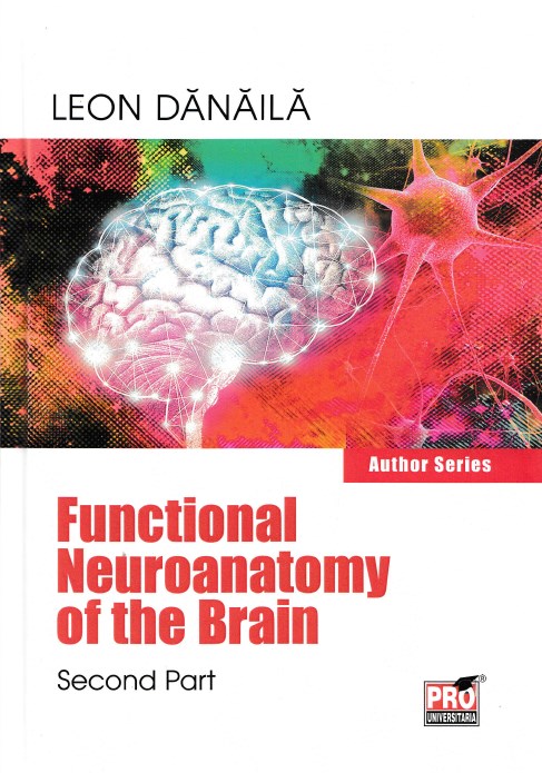 Functional neuroanatomy of the brain. Vol.1+2+3 - Leon Danaila