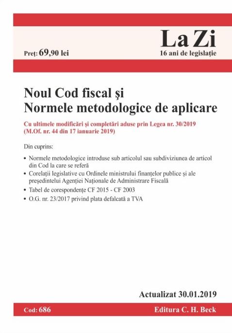 Noul Cod fiscal si Normele metodologice. Act.30 ianuarie 2019