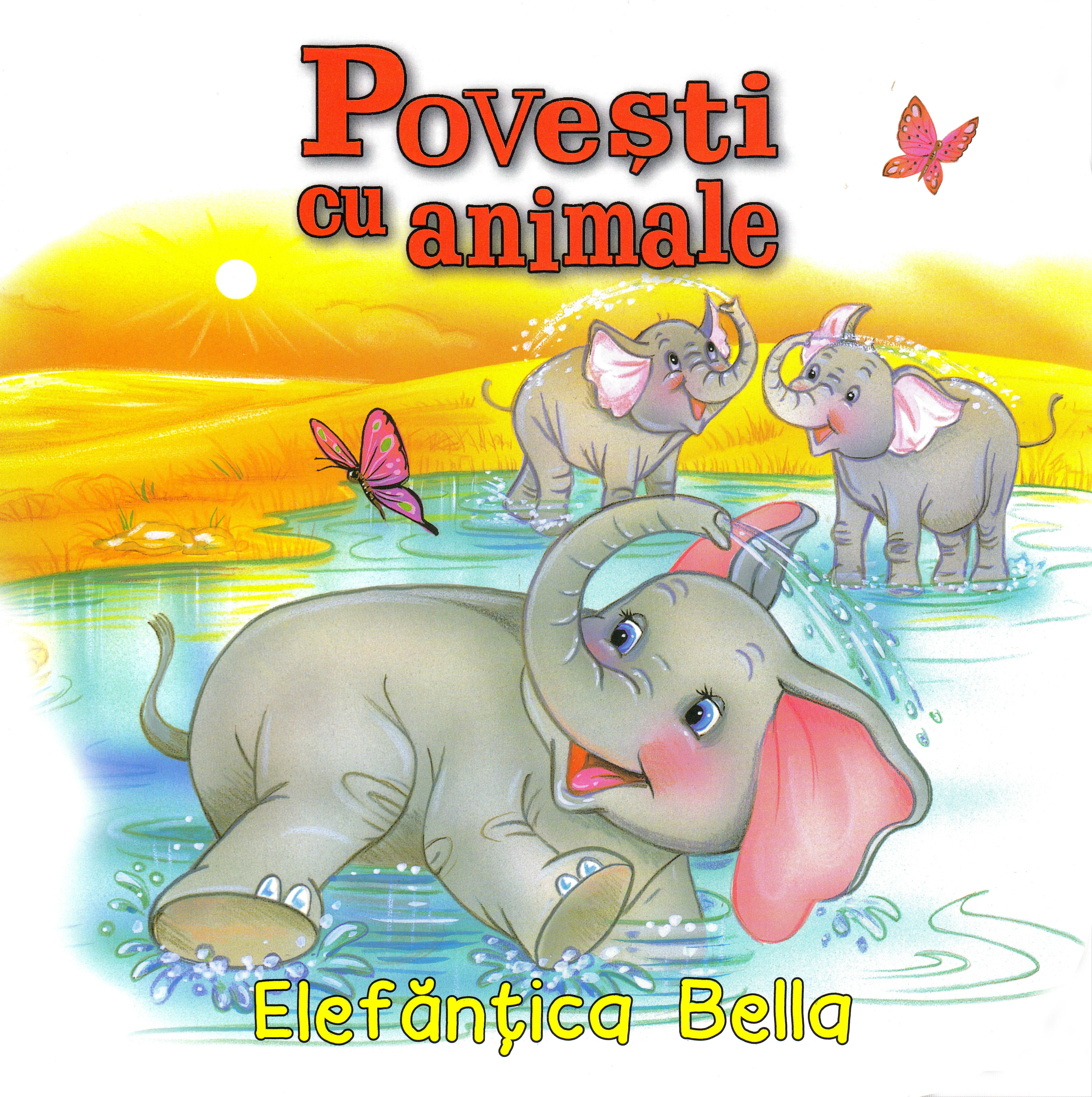 Povesti cu animale: Elefantica Bella