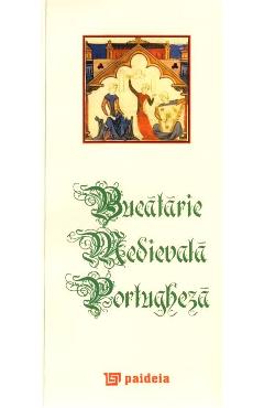 Coperta cărții 'Bucătărie medievală portugheză. Sec. XV'