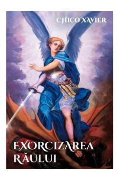 Poza produsului Exorcizarea raului - Chico Xavier