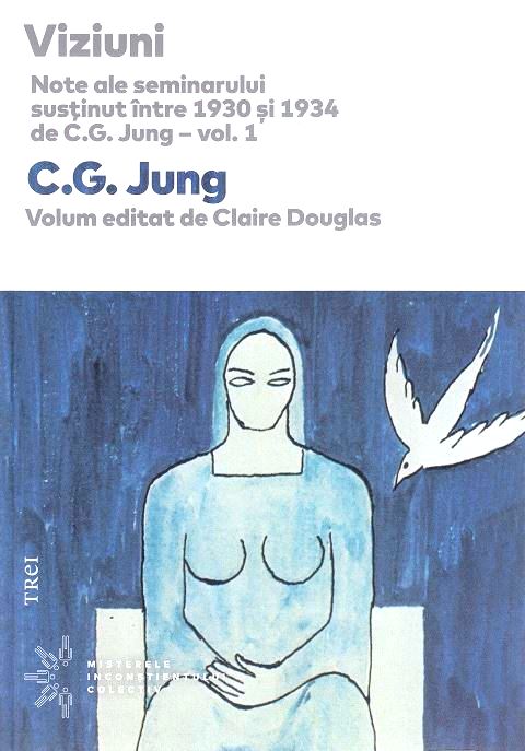 Viziuni. Note ale seminarului sustinut intre 1930 si 1934. Vol.1 - C.G. Jung