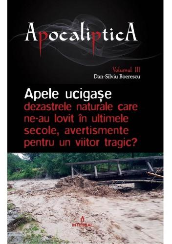 Apocaliptica Vol.3: Apele ucigase - Dan-Silviu Boerescu