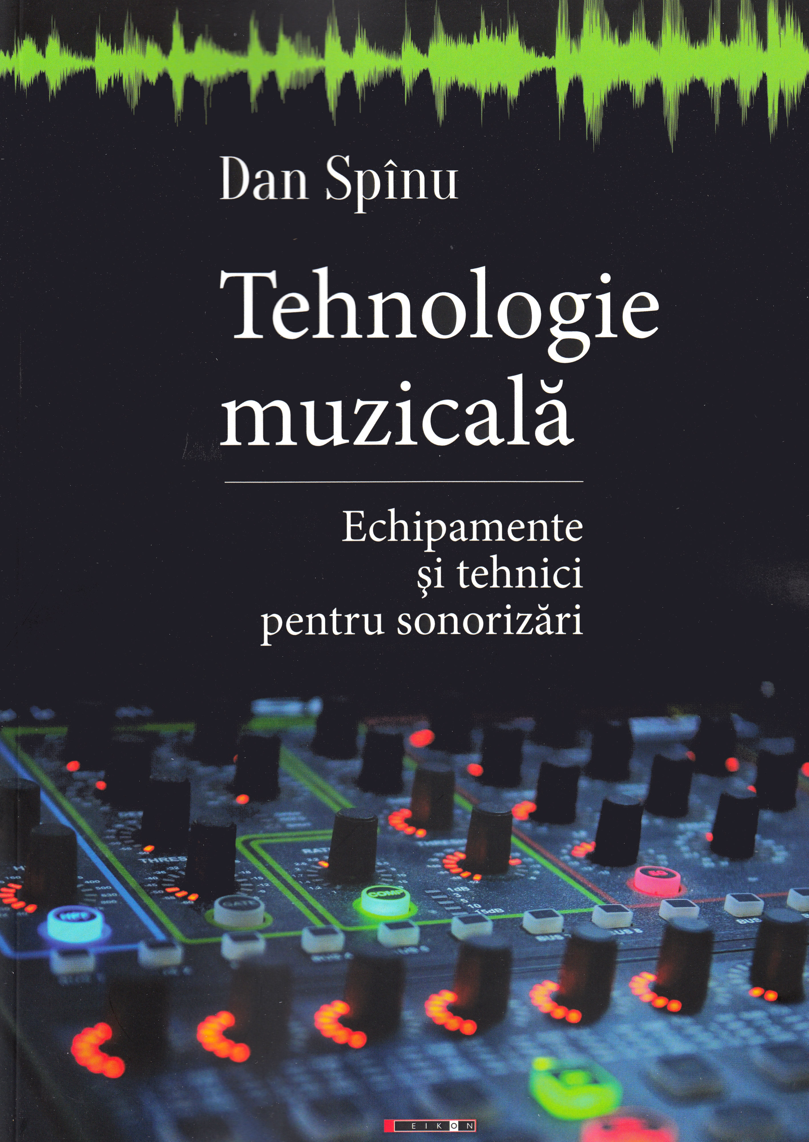 Tehnologie muzicala - Dan Spinu