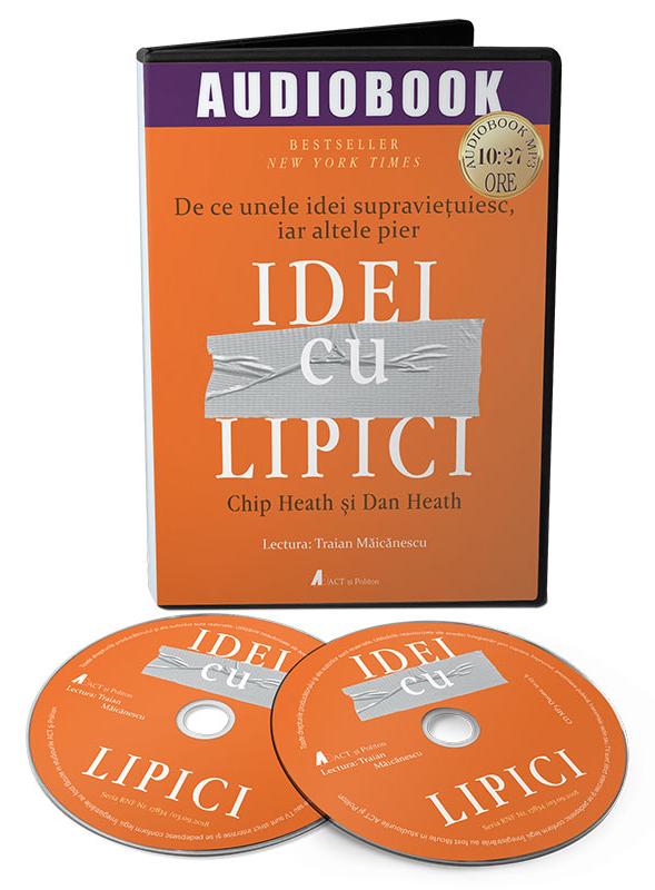 Audiobook. Idei cu lipici - Chip Heath, Dan Heath