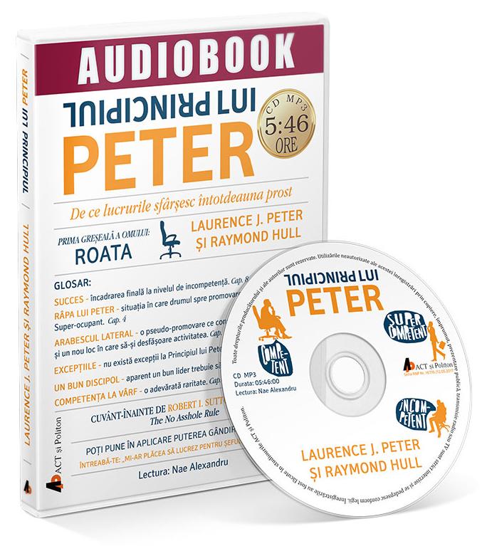 Audiobook. Principiul lui Peter - Laurence J. Peter, Raymond Hull