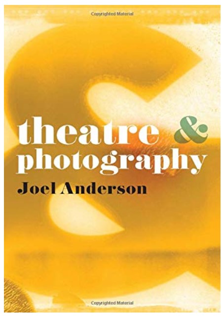 Theatre and Photography - Joel Anderson