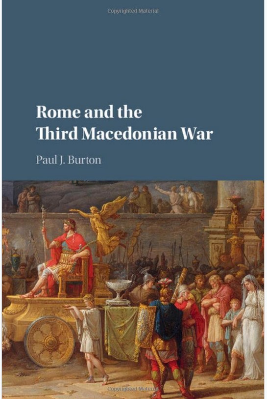 Rome and the Third Macedonian War - Paul J. Burton