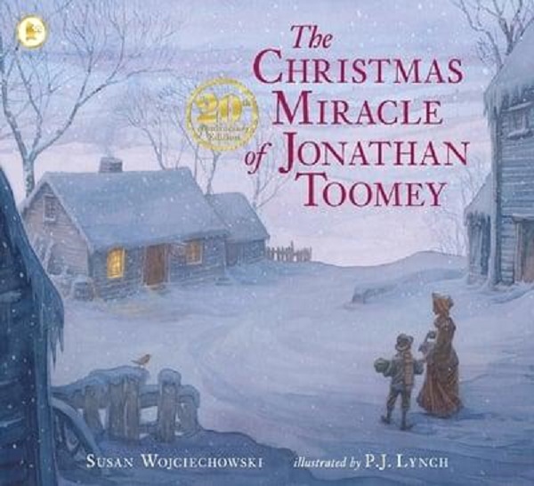 The Christmas Miracle of Jonathan Toomey - Susan Wojciechowski, P. J. Lynch