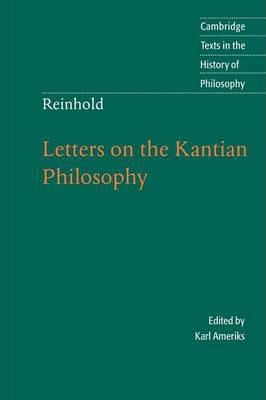 Cambridge Texts in the History of Philosophy - Reinhold