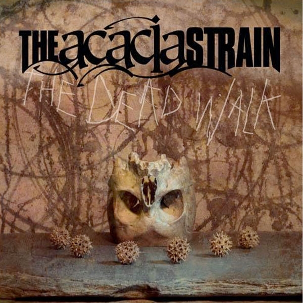 CD The Acacia Strain - The dead walk