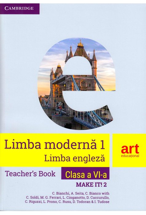 Make it! 2 - Limba engleza. Limba moderna 1 - Clasa 6 - Teacher's book - C. Bianchi