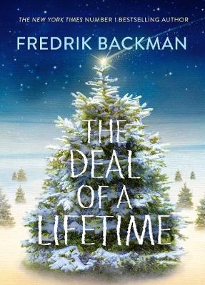 The Deal Of A Lifetime - Fredrik Backman