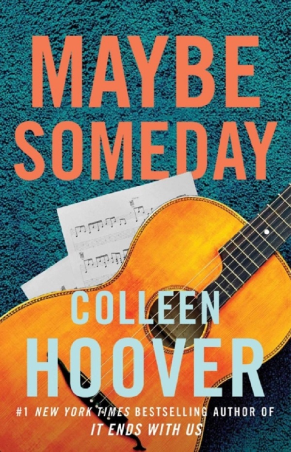 Maybe Someday. Maybe #1 - Colleen Hoover
