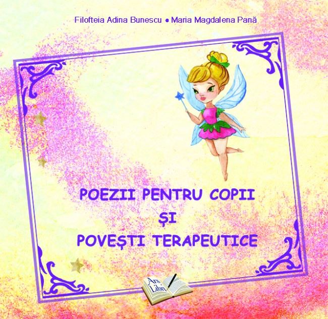 Poezii pentru copii si povesti terapeutice - Filofteia Adina Bunescu, Maria Magdalena Pana