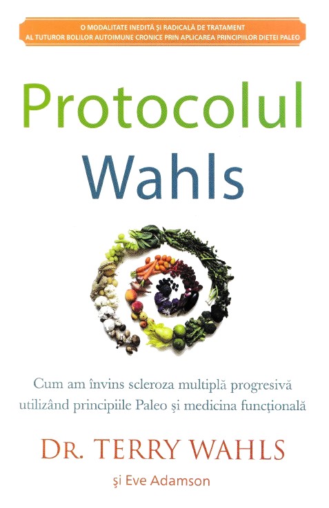 Protocolul Wahls - Terry Wahls, Eve Adamson