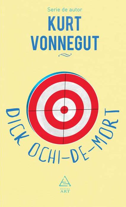 Dick Ochi-de-mort - Kurt Vonnegut